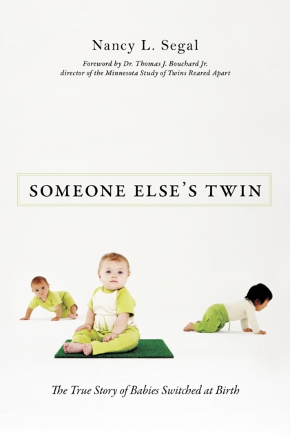Someone Else's Twin : The True Story of Babies Switched at Birth, Hardback Book