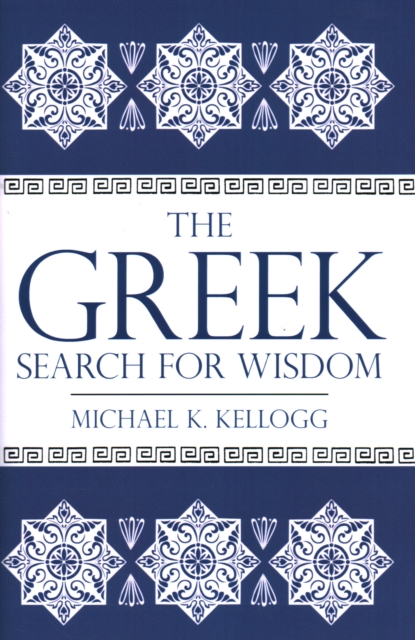 The Greek Search for Wisdom, Hardback Book