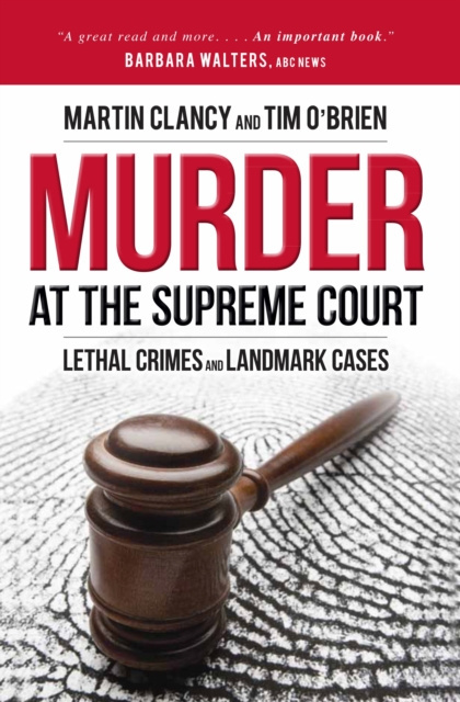 Murder at the Supreme Court : Lethal Crimes and Landmark Cases, Hardback Book