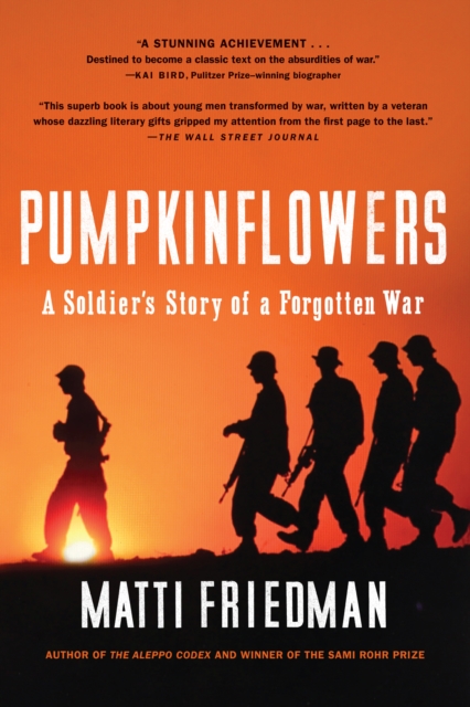 Pumpkinflowers : A Soldier's Story of a Forgotten War, EPUB eBook