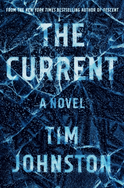 The Current : A Novel, Hardback Book
