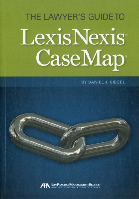 The Lawyer's Guide to LexisNexis Casemap, Paperback / softback Book