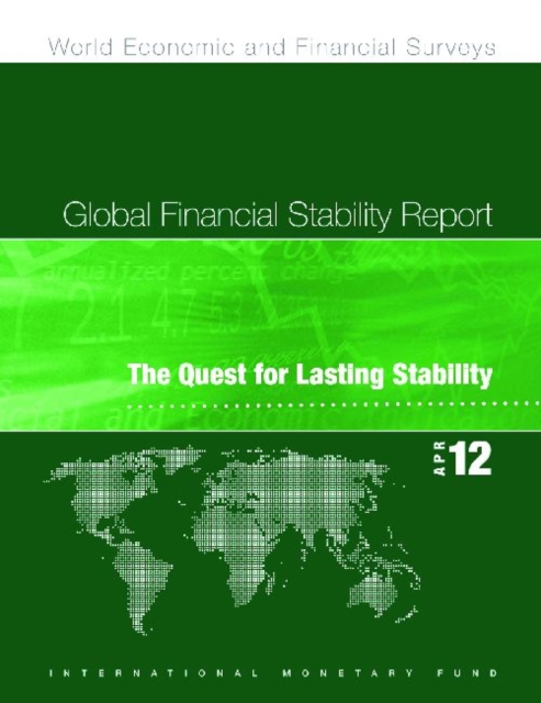 Global financial stability report : the quest for lasting stability, Paperback / softback Book