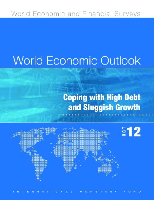 World Economic Outlook, October 2012 (Chinese) : Coping with High Debt and Sluggish Growth, Paperback / softback Book