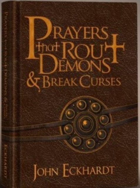 Prayers That Rout Demons and Break Curses, Leather / fine binding Book