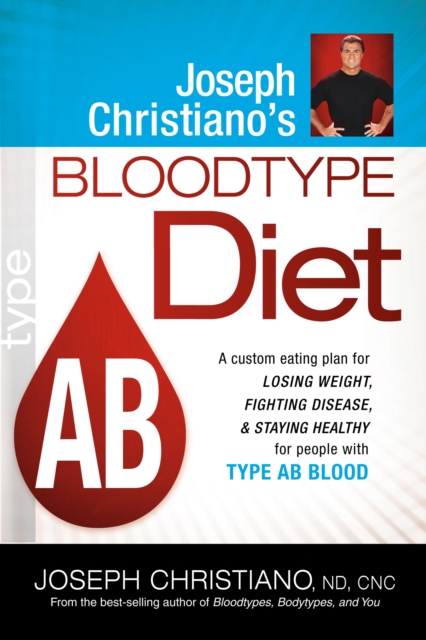 Joseph Christiano's Bloodtype Diet AB, EPUB eBook
