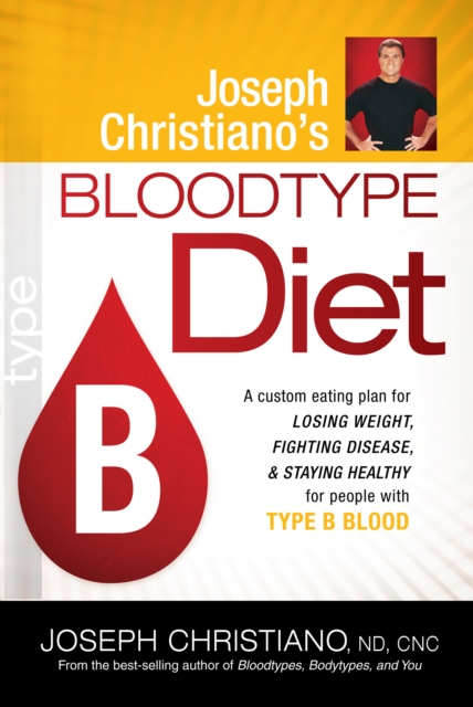 Joseph Christiano's Bloodtype Diet B, EPUB eBook