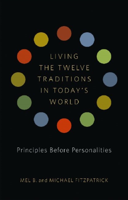 Living The Twelve Traditions In Today's World, Paperback / softback Book