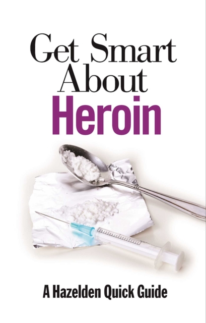 Get Smart About Heroin, EPUB eBook