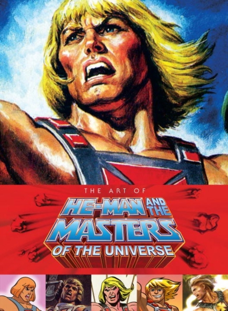 Art Of He-man And The Masters Of The Universe, Hardback Book