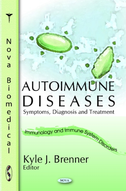 Autoimmune Diseases : Symptoms, Diagnosis & Treatment, Hardback Book
