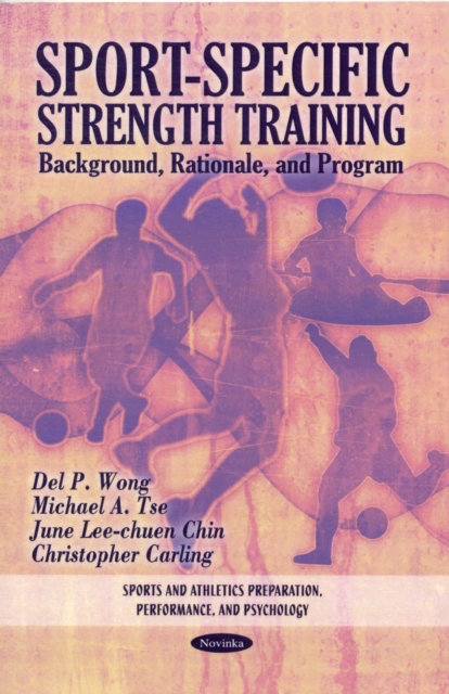 Sport-Specific Strength Training : Background, Rationale & Program, Paperback / softback Book