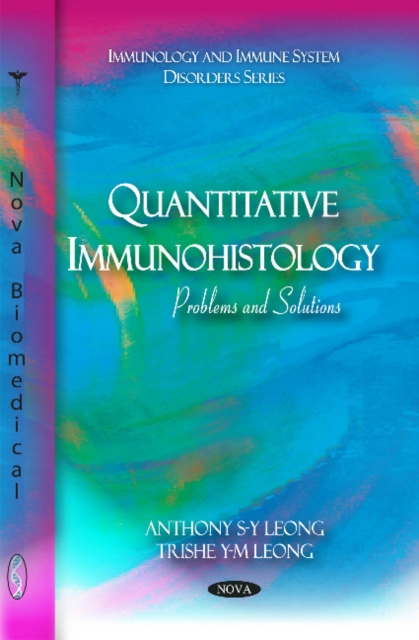 Quantitative Immunohistology : Problems & Solutions, Paperback / softback Book