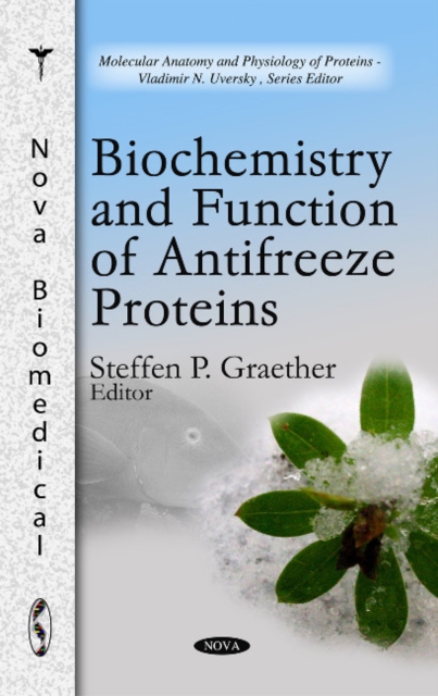 Biochemistry & Function of Antifreeze Proteins, Hardback Book