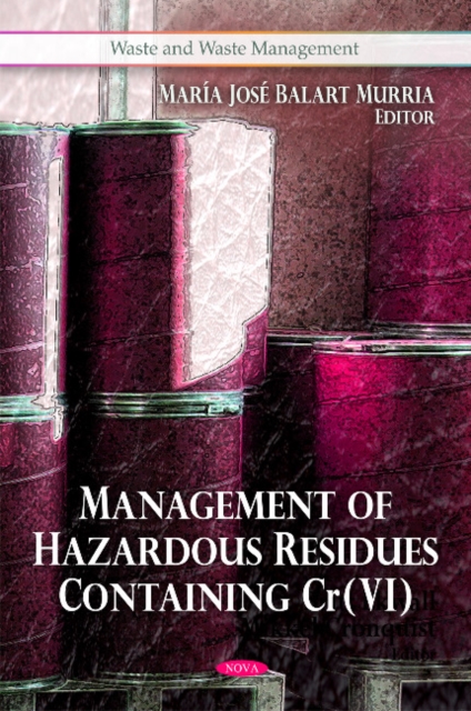 Management of Hazardous Residues Containing Cr(VI), Hardback Book