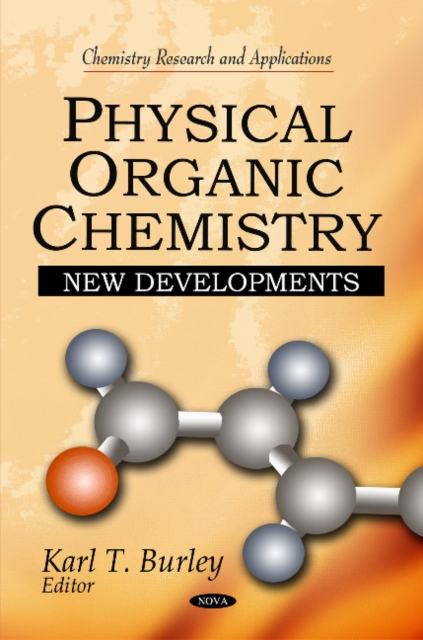 Physical Organic Chemistry : New Developments, Hardback Book