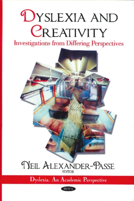 Dyslexia & Creativity : Investigations from Differing Perspectives, Hardback Book