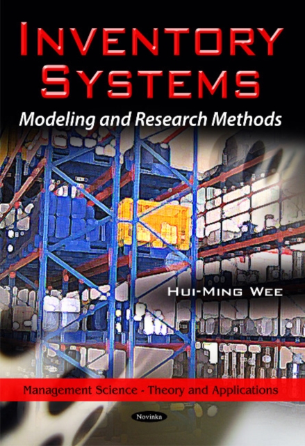 Inventory Systems : Modeling & Research Methods, Paperback / softback Book