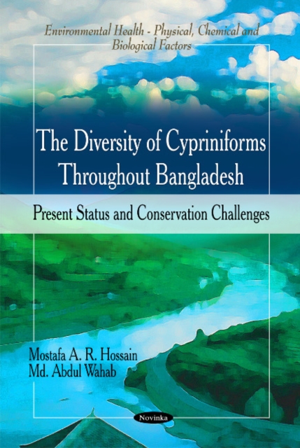 Diversity of Cypriniforms Throughout Bangladesh : Present Status & Conservation Challenges, Paperback / softback Book