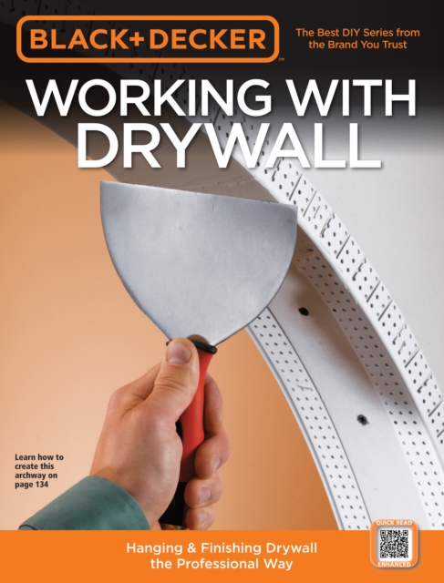 Black & Decker Working with Drywall : Hanging & Finishing Drywall the Professional Way, EPUB eBook
