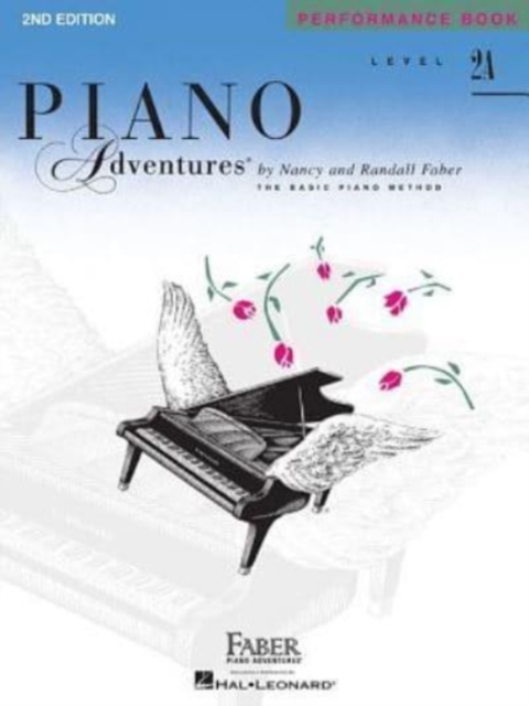 Piano Adventures Performance Book Level 2A : 2nd Edition, Book Book