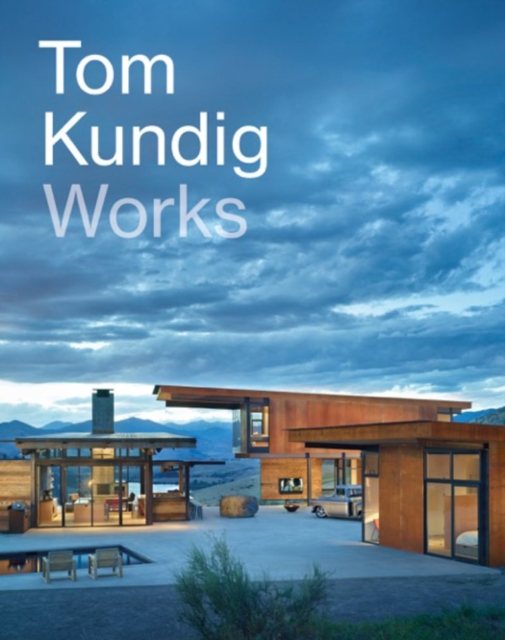 Tom Kundig: Works, Hardback Book