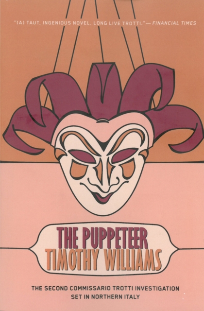 The Puppeteer : Commissario Trotti #2, Paperback / softback Book