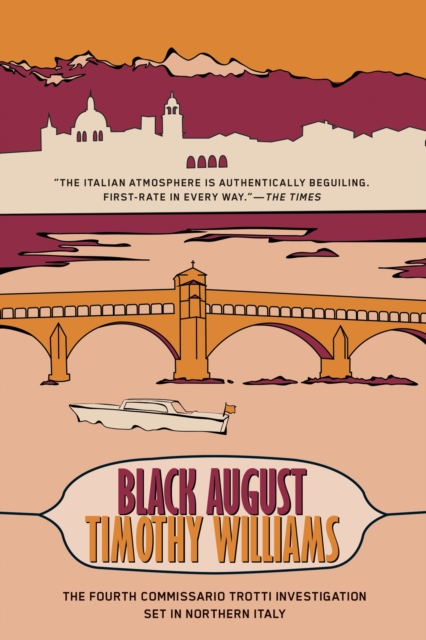 Black August : Commissario Trotti #4, Paperback / softback Book