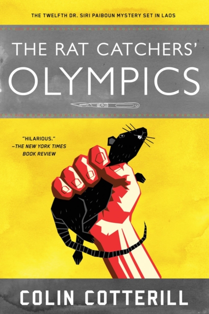 The Rat Catchers' Olympics : A Dr. Siri Paiboun Mystery #12, Paperback / softback Book