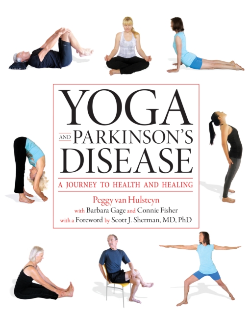Yoga and Parkinson's Disease : A Journey to Health and Healing, EPUB eBook