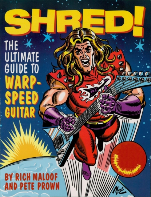 Shred! : The Ultimate Guide to Warp-Speed Guitar, EPUB eBook