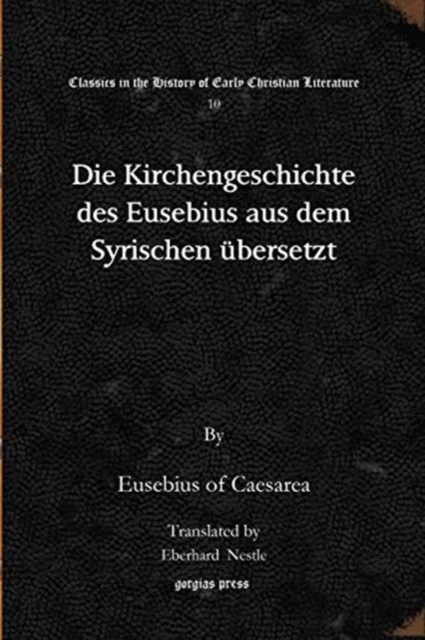Die Kirchengeschichte des Eusebius aus dem Syrischen ubersetzt, Paperback / softback Book