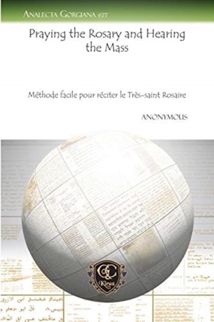 Praying the Rosary and Hearing the Mass : Methode facile pour reciter le Tres-saint Rosaire, Paperback / softback Book