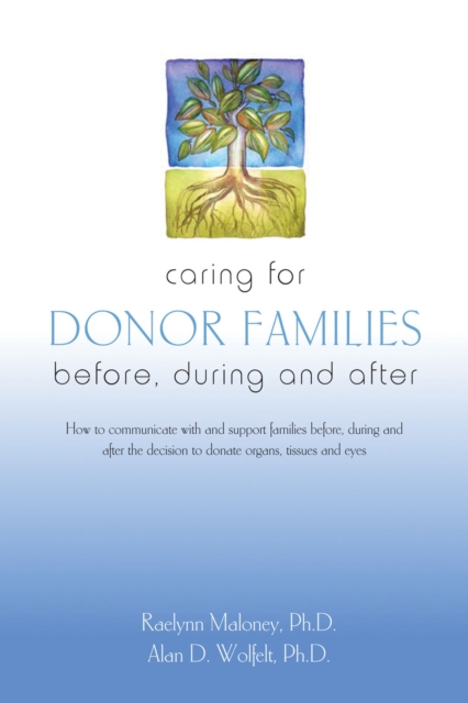 Caring for Donor Families : Before, During and After, Paperback / softback Book