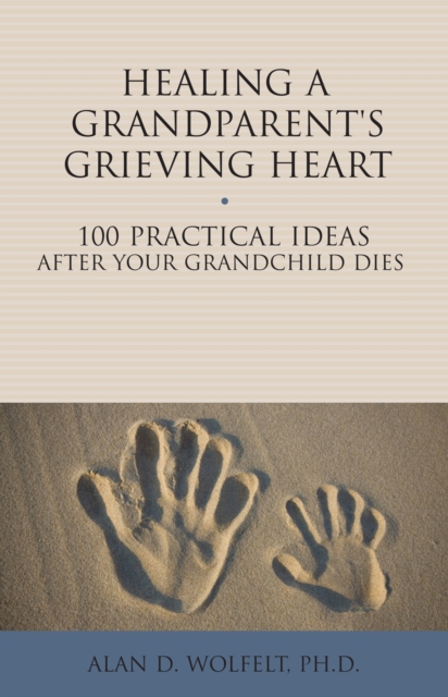 Healing a Grandparent's Grieving Heart, EPUB eBook