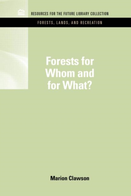 Forests for Whom and for What?, Hardback Book