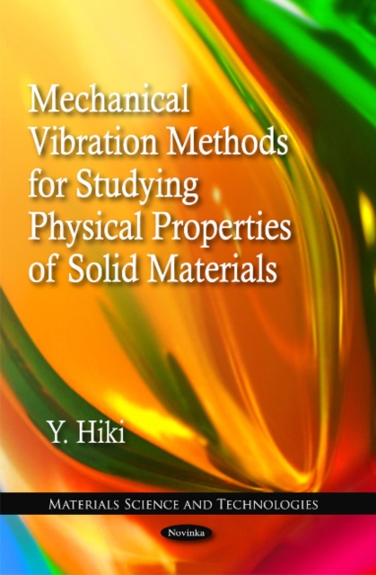 Mechanical Vibration Methods for Studying Physical Properties of Solid Materials, Paperback / softback Book