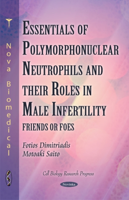 Polymorphonuclear Neutrophils & their Roles in Male Infertility, Paperback / softback Book