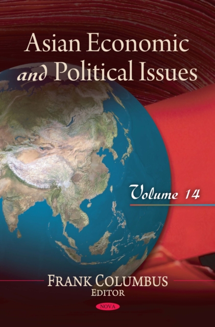 Asian Economic and Political Issues. Volume 14, PDF eBook