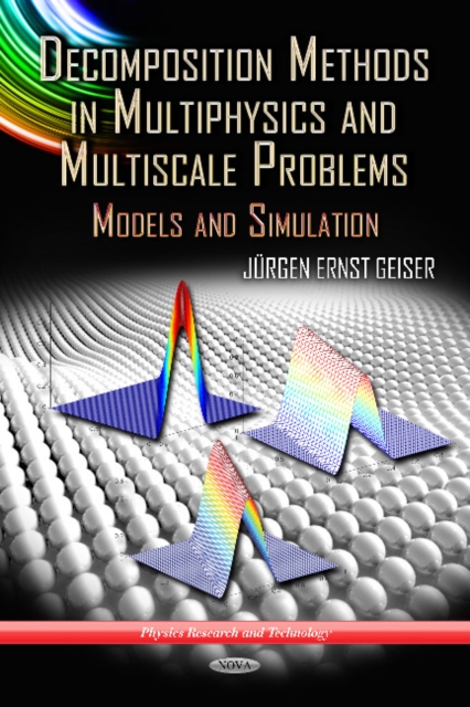 Decomposition Methods in Multiphysics & Multiscale Problems : Models & Simulation, Hardback Book