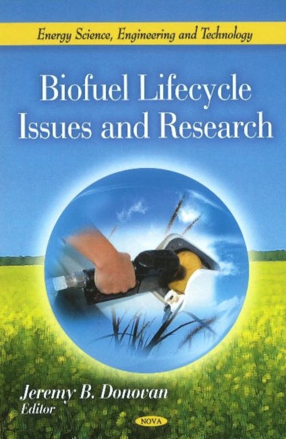 Biofuel Lifecycle Issues & Research, Hardback Book