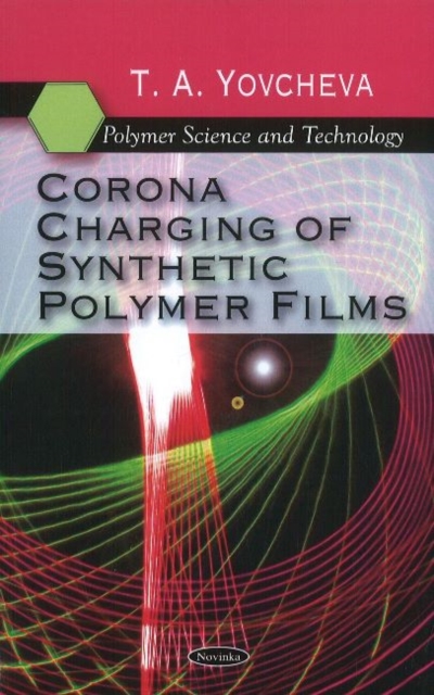 Corona Charging of Synthetic Polymer Films, Paperback / softback Book