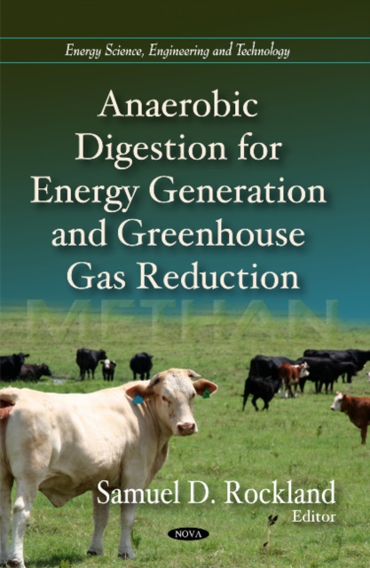 Anaerobic Digestion for Energy Generation & Greenhouse Gas Reduction, Hardback Book