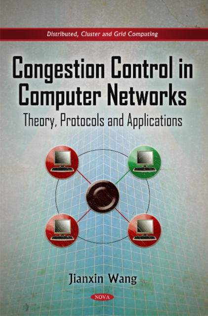 Congestion Control in Computer Networks : Theory, Protocols & Applications, Hardback Book