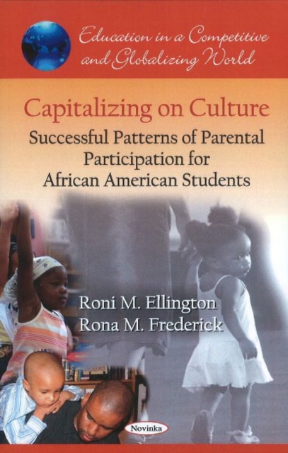 Capitalizing on Culture : Successful Patterns of Parental Participation for African American Students, Paperback / softback Book