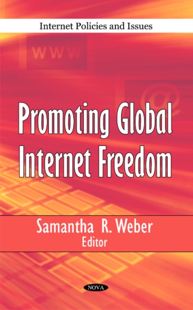 Promoting Global Internet Freedom, Hardback Book