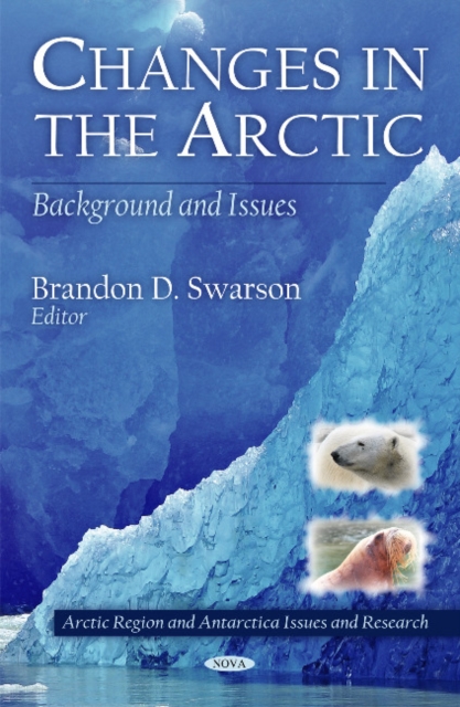 Changes in the Arctic : Background & Issues, Hardback Book