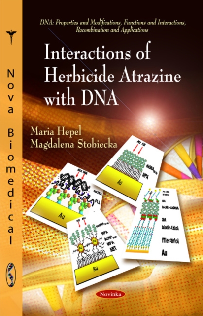 Interactions of Herbicide Atrazine with DNA, Paperback / softback Book