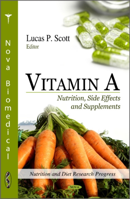 Vitamin A : Nutrition, Site Effects & Supplements, Hardback Book
