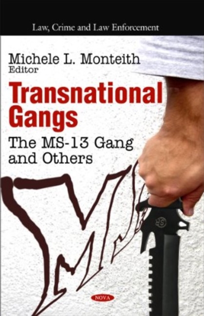 Transnational Gangs : The MS-13 Gang & Others, Hardback Book